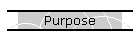 Purpose