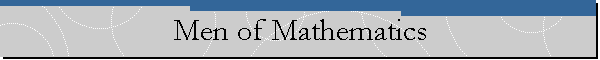 Men of Mathematics
