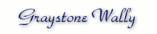 Graystone Wally