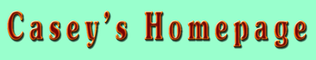 Casey's Homepage