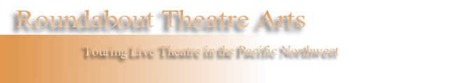 Touring Live Theatre in the Pacific Northwest