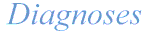 Diagnoses