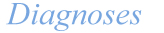 Diagnoses